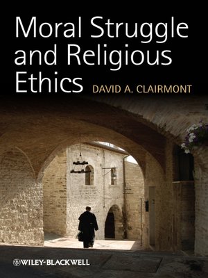 cover image of Moral Struggle and Religious Ethics
